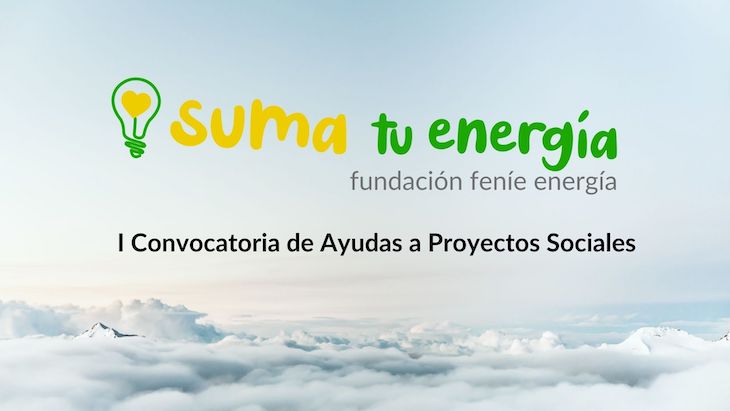 Feníe Energía propone Ayudas a Proyectos Sociales con su Iª Convocatoria ‘Suma tu Energía’