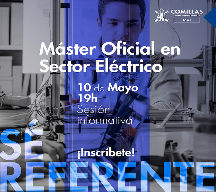 Inscríbete en la sesión informativa del Máster Oficial en Sector Eléctrico para el 10 de Mayo