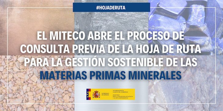El MITECO abre el proceso de consulta previa para la elaboración de la Hoja de Ruta para la gestión sostenible de las materias primas minerales