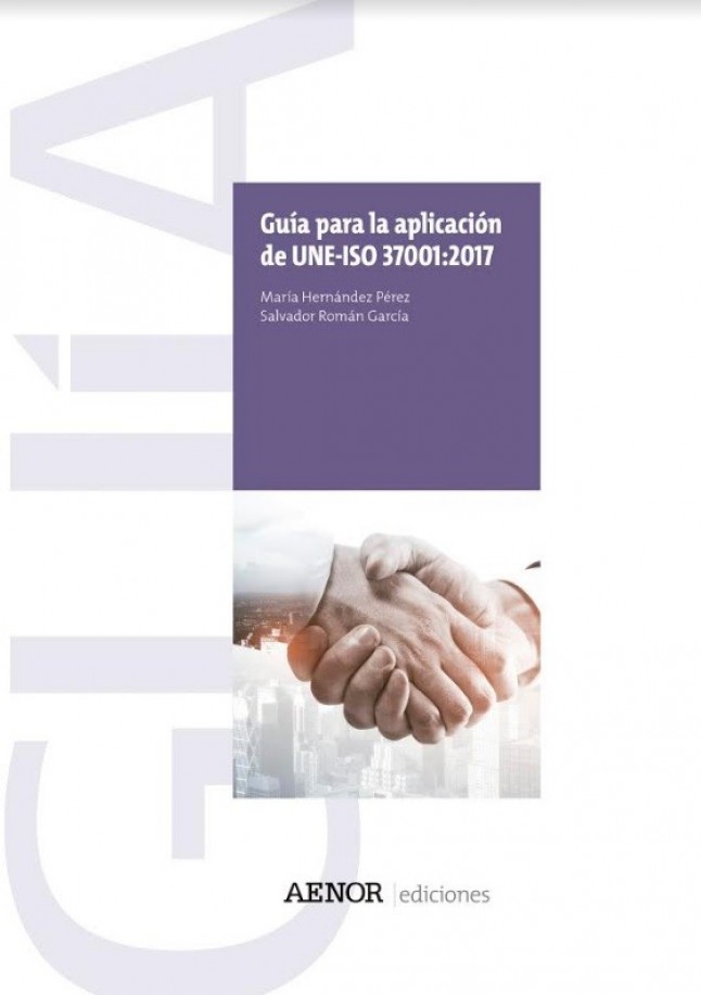 Guía para la aplicación de UNE-ISO 37001:2017