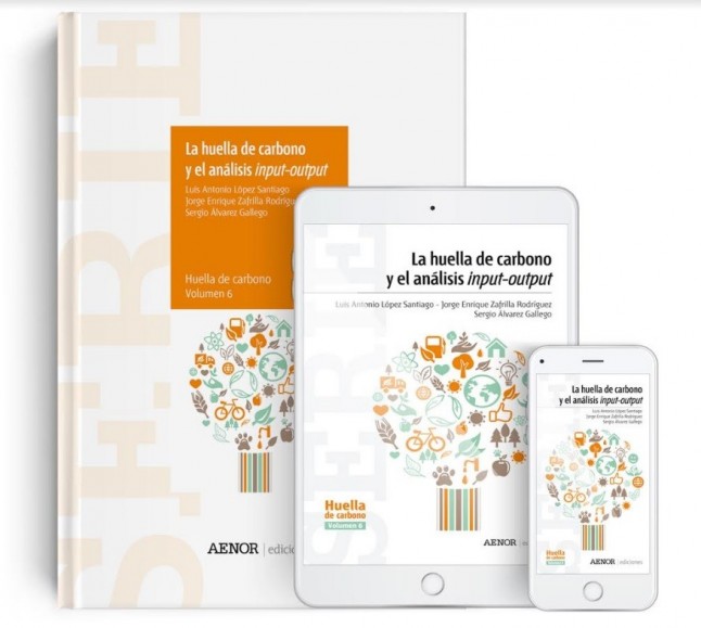 Nueva publicación de AENOR: Serie Huella de carbono. Volumen 6: La huella de carbono y el análisis input-output