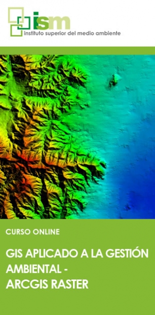 Curso presencial GIS aplicados a la gestión ambiental – ARCGIS RASTER