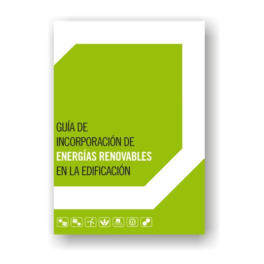 Guía de incorporación de energías renovables en la edificación