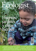 THE ECOLOGIST Dedica su último número a los ‘Huertos