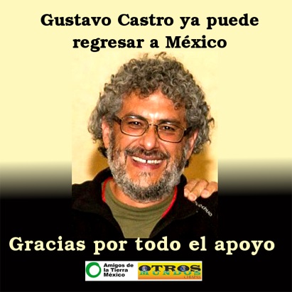 El activista Gustavo Castro regresa a México