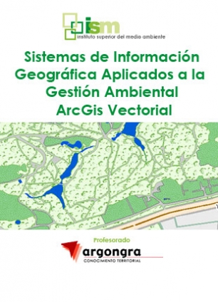 Curso presencial imprescindible de ISM sobre ‘Sig aplicados a la gestión ambiental – arcgis vectorial’