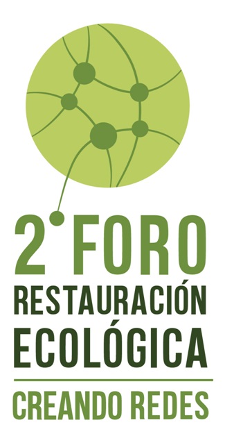 II Edición del Foro Internacional de Restauración Ecológica: Creando Redes