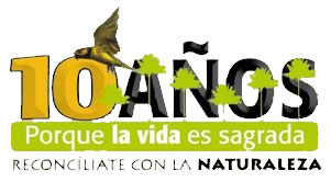 X Campaña Porque la Vida es Sagrada Reconcíliate con la Naturaleza
