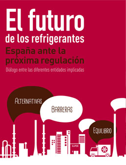 El futuro de los Refrigerantes. España ante la nueva regulación. (Madrid