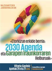 Euskadi. Unesco Etxea organiza las Jornadas ‘Un nuevo horizonte común: la Agenda 2030 y los objetivos de desarrollo sostenible’