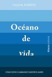 ‘Océano de vida’ el libro que nos advierte de la situación de los mares