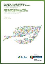 Euskadi. Ihobe simplificará los criterios del manual de compra y contratación pública verde para facilitar su acreditación por empresas proveedoras de productos y servicios