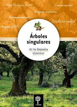 Fundación Félix Rodríguez de la Fuente edita un cuaderno dedicado a los Árboles singulares de la España interior
