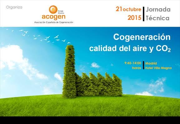 ACOGEN celebra la jornada técnica: Cogeneración: calidad del aire y CO2