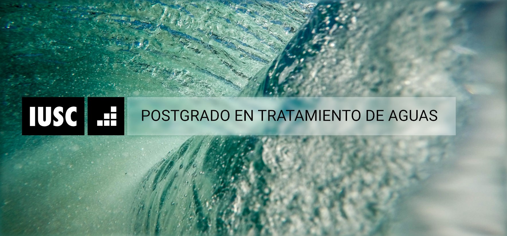 El POSTGRADO de IUSC en Tratamiento de Aguas