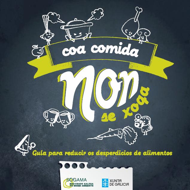 Galicia. Sogama lanza una guía para disminuir los desperdicios de alimentos en los hogares