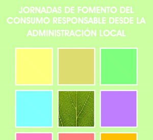 Jornadas de fomento del consumo responsable desde la administración local