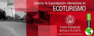 Diploma de Especialización Internacional en Ecoturismo - Universidad de Salamanca