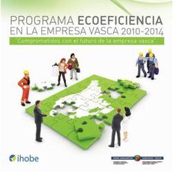 El Programa Ecoeficiencia en la Empresa Vasca celebra su primer aniversario con más de 200 empresas adheridas