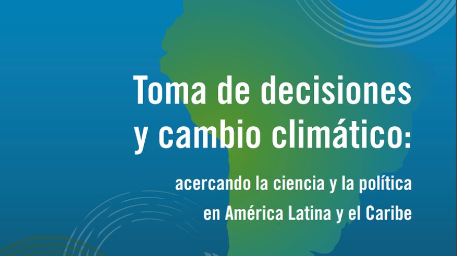 Publicación sobre toma de decisiones y cambio climático en América