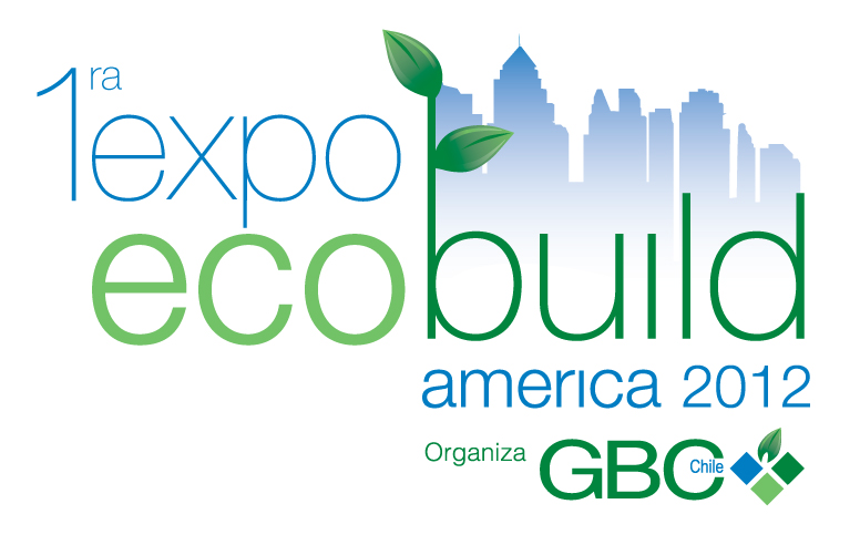 Expo EcoBuild América 2012 buscará posicionar la construcción sustentable en Chile