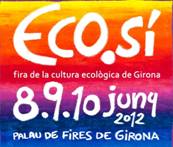 Eco.sí girona llega a la 7a edición convertido en un gran escaparate de la cultura ecológica