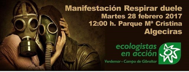 Algeciras acoge el 28F una manifestación contra la contaminación en el Campo de Gibraltar bajo el lema Respirar Duele