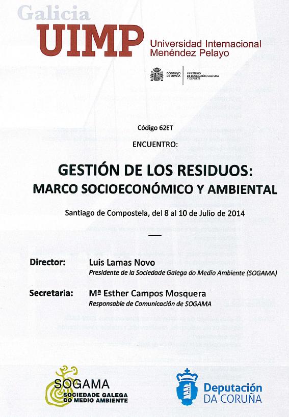 Sogama organiza un curso de la UIMP sobre el marco socioeconómico y ambiental en la gestión jerarquizada de los residuos