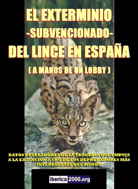 El Exterminio Subvencionado del Lince Ibérico