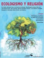 Ecologismo y religión: Una oportunidad para reencontrarse con valores alternativos