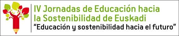 IV Jornadas de Educación para la Sostenibilidad de Euskadi