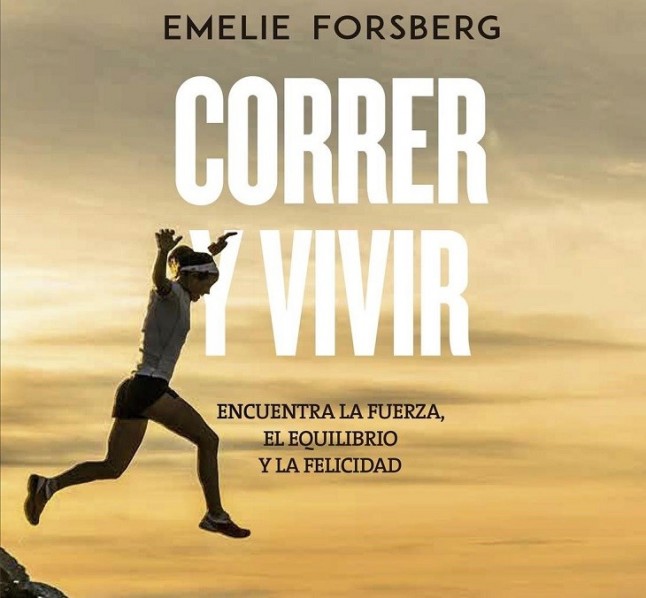 Emelie Forsberg escribe Correr y Vivir