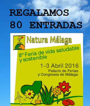80 entradas GRATIS para ir a Natura Málaga