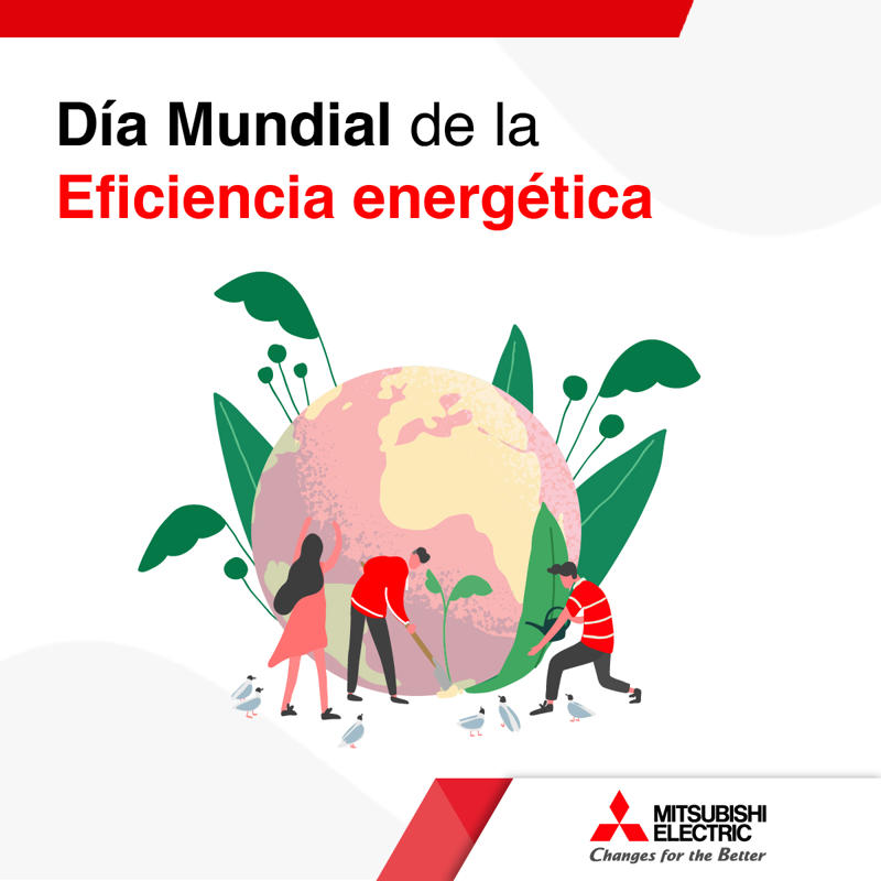 Mitsubishi con el Día Mundial de la Eficiencia Energética