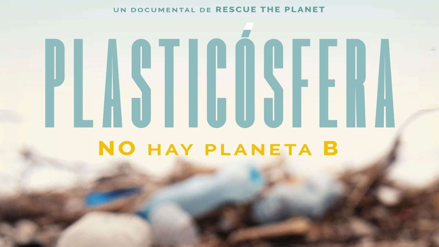Plasticósfera documental plásticos