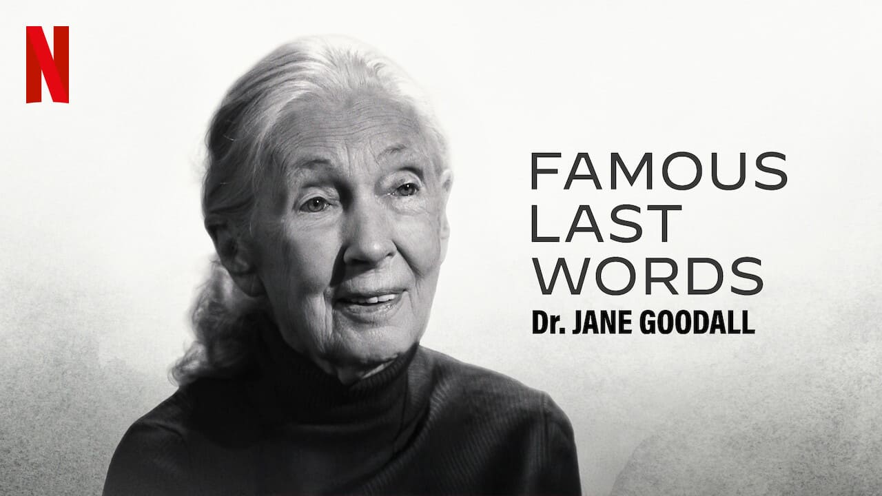testamento vital Jane Godall Netflix